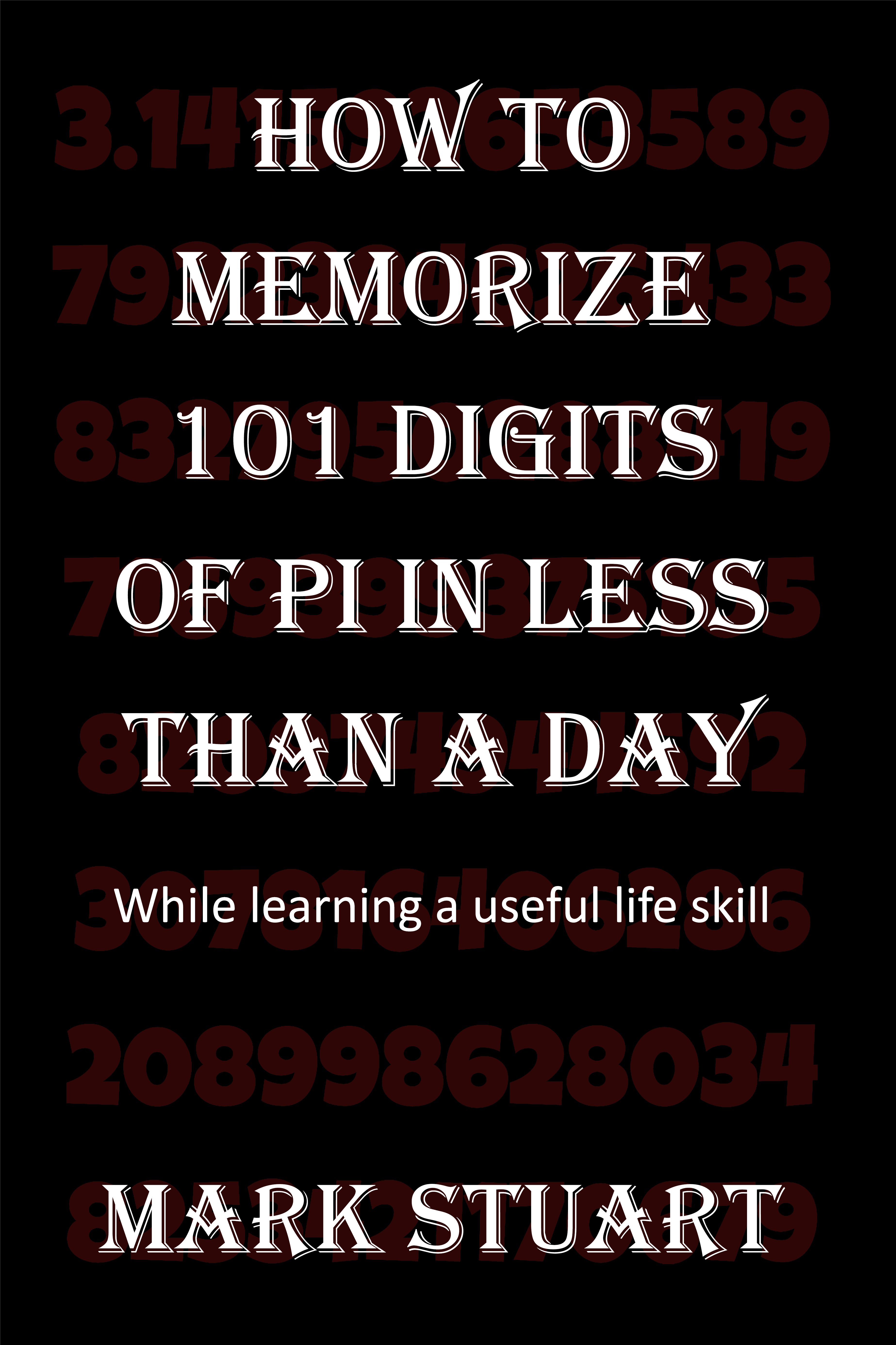 Cover of How To Memorize 101 Digits Of Pi In Less Than A Day